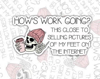How&#39;s Work Going? Funny Work Humor Sticker, Waterproof Sticker, Water Bottle Sticker, Kindle Sticker, Laptop Sticker, Valajo Designs