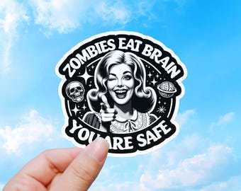 Grappige zombiesticker, zombies eten hersenen, jij bent veilig.