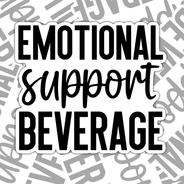 Emotional Support Beverage, Cute Trendy Sticker,  Waterproof Sticker, Water Bottle Sticker, Kindle Sticker, Laptop Sticker, Valajo Designs