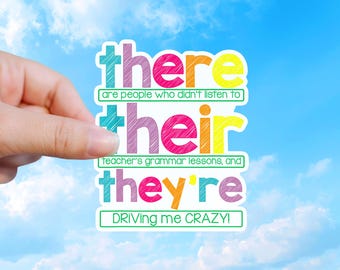 Grammar Sticker, There Their They're Teacher Humor