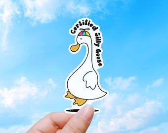 Silly Goose Sticker, Certified Goose Meme Decal Gift