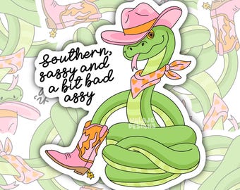 Southern, Sassy, And A Bit Bad Assy: Funny Waterproof Sticker