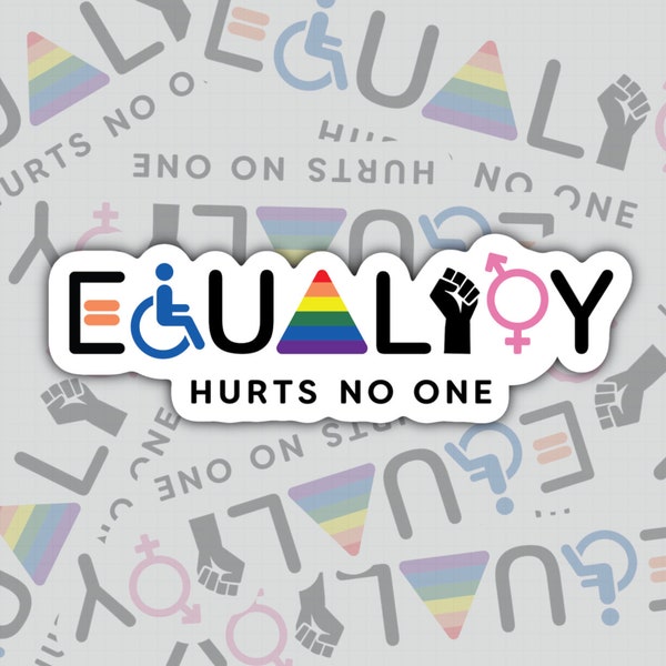 Equality Sticker | Equality For Everyone | Be Who You Are | Waterproof Sticker | Water Bottle Sticker | Laptop Sticker | Valajo Designs