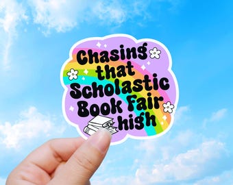 Chasing That Scholastic Book Fair High Funny Reader Sticker