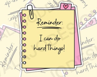 I Can Do Hard Things, Affirmation Sticker, Waterproof Sticker, Water Bottle Sticker, Kindle Sticker, Laptop Sticker, Valajo Designs