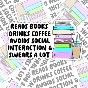 Reads Books, Drink Coffee, Anti-Social, Waterproof Sticker, Water Bottle Sticker, Kindle Sticker, Laptop Sticker, Valajo Designs