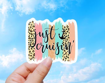 Just Cruisin' Vacation Sticker, Waterproof Vinyl Decal