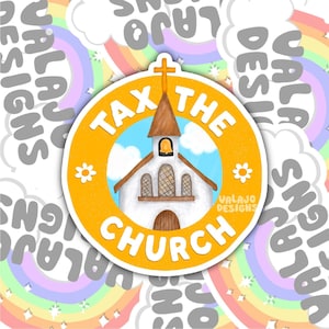 Tax The Church Sticker: Waterproof Vinyl Decal