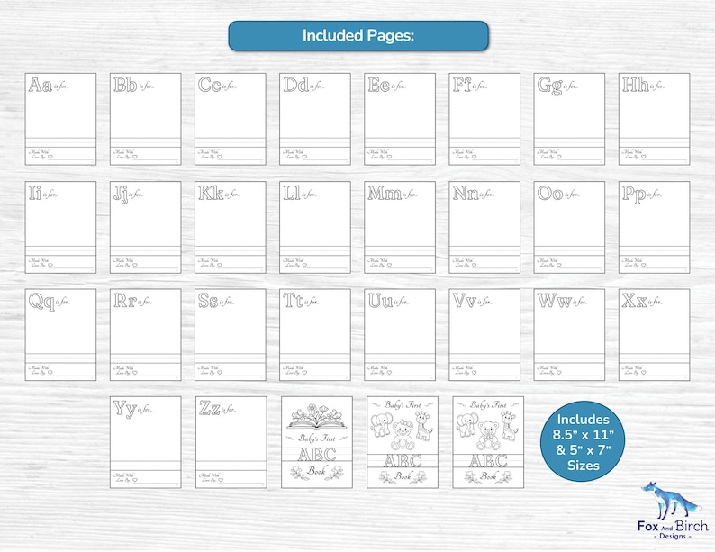 May include: A set of printable alphabet coloring pages featuring letters A through Z, each with a blank space for drawing and a line for writing. Includes three cover pages with the text Baby's First ABC Book and 8.5 inch by 11 inch sizes.