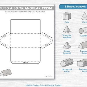 May include: A printable activity sheet titled BUILD A 3D TRIANGULAR PRISM with instructions to cut, fold, and glue. The page features a net diagram for a triangular prism and a sidebar listing 8 shapes included: cube, cone, triangular pyramid, cylinder, square pyramid, triangular prism, hexagonal prism, and rectangular prism.
