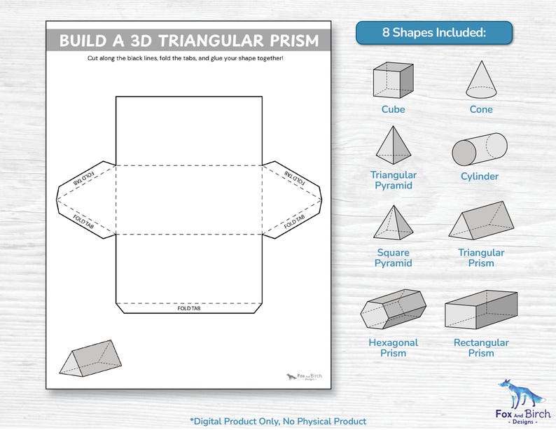 May include: A printable activity sheet titled BUILD A 3D TRIANGULAR PRISM with instructions to cut, fold, and glue. The page features a net diagram for a triangular prism and a sidebar listing 8 shapes included: cube, cone, triangular pyramid, cylinder, square pyramid, triangular prism, hexagonal prism, and rectangular prism.