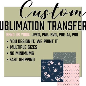 Sublimation Transfers, Custom Sublimation Transfers, Wholesale Sublimation,  •SHEETS UP TO 24&quot;X48&quot;•