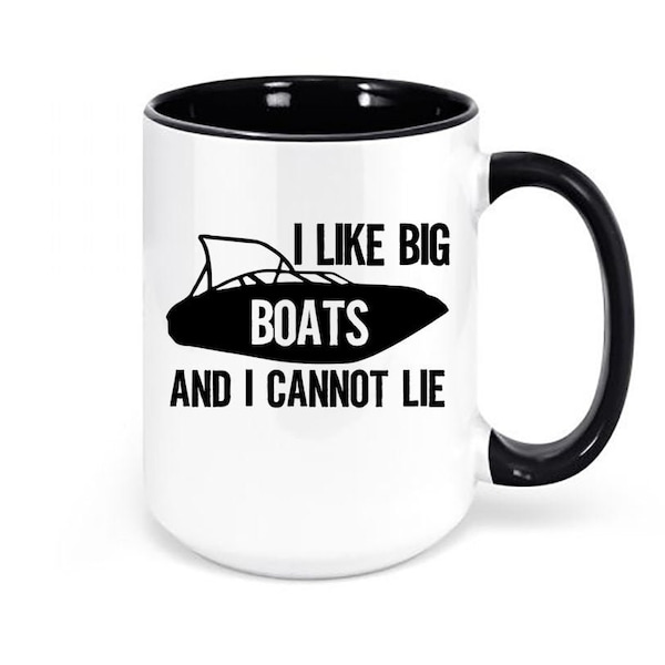 Bootfahren Kaffeebecher, ich mag große Boote und ich kann nicht lügen, Geschenk für Bootsbesitzer, Boot Tasse, Boot Kaffeetasse, Boot-Becher, sublimiertes Design, Boote