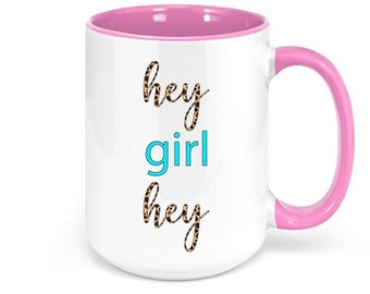 Hey Girl Hey Leopard Print Mug, Hey Girl Hey Coffee Cup, Leopard Print Mug, Sublimated Design, Gift For Her, Funny Mugs, Coworker Mug, Mugs