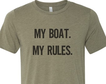 Boat Shirt, My Boat My Rules, Fishing Apparel, Fishing Tshirt, Sublimation T, Fisherman Shirt, Dad Shirt, Hunting And Fishing, Captain Shirt