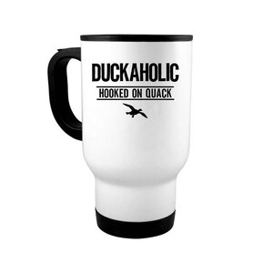 14oz Travel Mug, Duckaholic, Duck Hunting Mug, Waterfowl Mug, Hunting Coffee Cup, Duck Hunting Cup, Gift For Him, Hunting Mug, Waterfowl Cup
