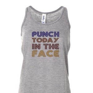 Women's Boxing Tank, Punch Today In The Face, Boxing Racerback, Muscle Tank, Soft Bella Canvas, Boxing Apparel, Workout Clothes, Gym Tank