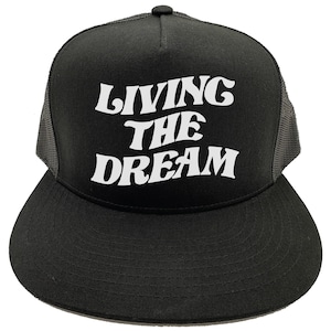 Dream Hat, Living The Dream, Snapback, Trucker Hat, Dream, Gift For Her, Adjustable, 10 Hat Colors, Dream Big, Gift For Her