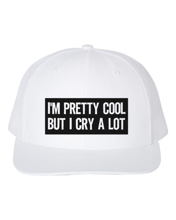 I’m Cool But I Cry A Lot Trucker Hat I main image 2