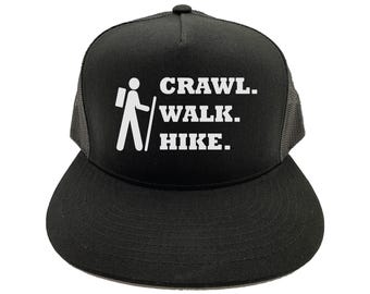 Hiking Hat, Crawl Walk Hike, Gift For Hiker, Hiking Apparel, Hiking Gear, Hiking Trucker Hat, Hats For Hikers