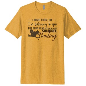 Squirrel Hunting Shirt, Thinking About Squirrel Hunting, Small Game ...