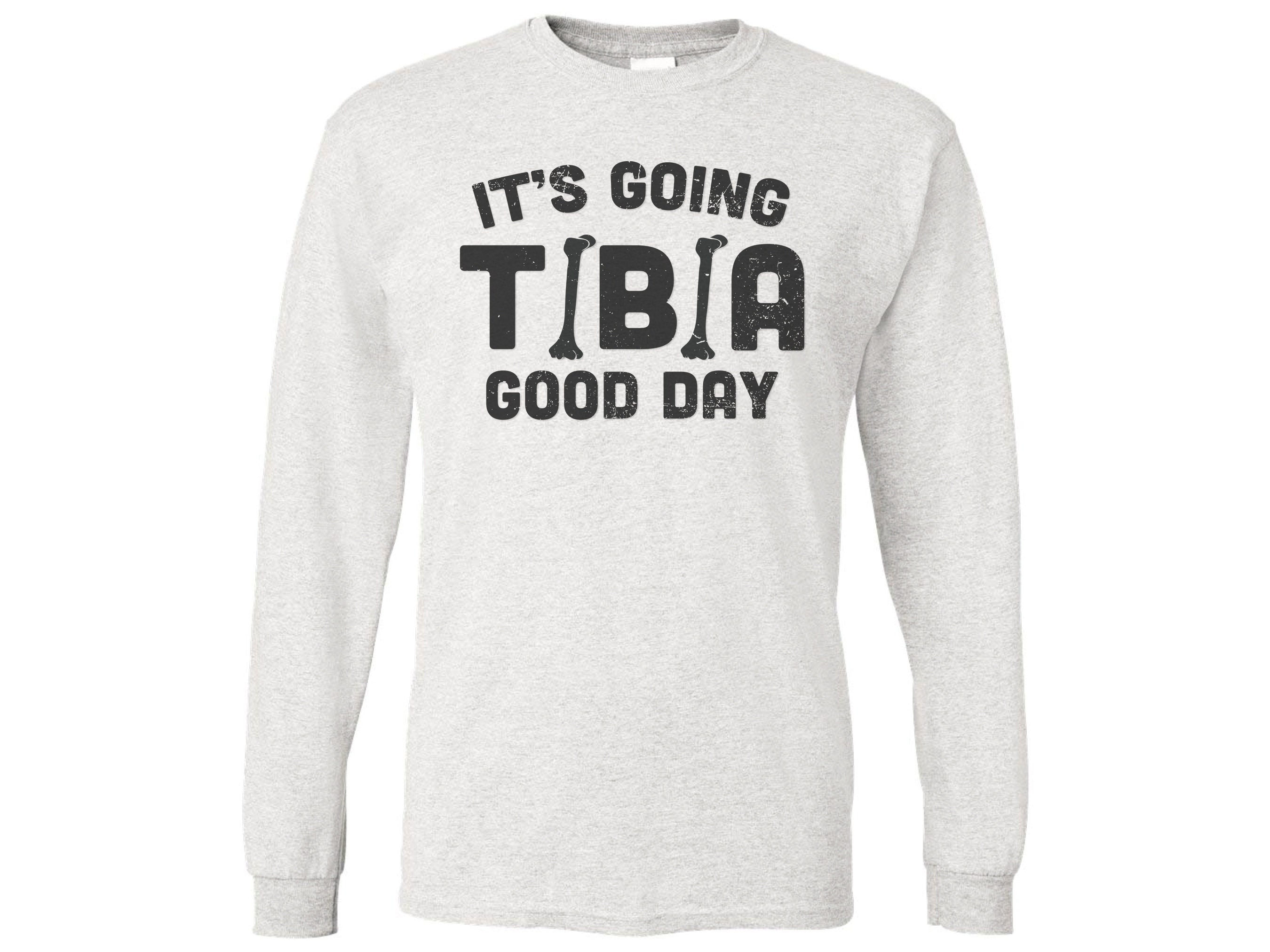 Orthopedic Shirt, It's Going Tibia Good Day, Chiropractor Shirt, Gift ...