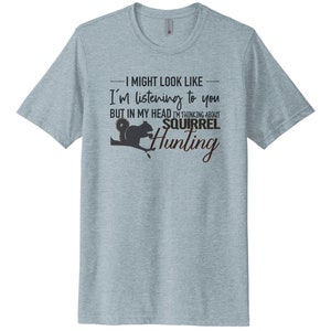 Squirrel Hunting Shirt Thinking About Squirrel Hunting Small - Etsy