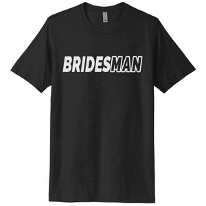 Bridesman Shirt, Wedding Shirt, Bridesman Gift, Funny Wedding Tee, Men&#39;s Wedding T, Wedding Apparel, Bridesman Tshirt, Groom Shirt, Groom T
