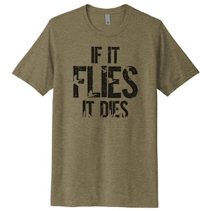 Duck Hunting Shirt, If It Flies It Dies, Duck Hunting Apparel, Men&#39;s Hunting T, Duck Hunting T-Shirt, Adult Hunting Tee, Hunting Apparel