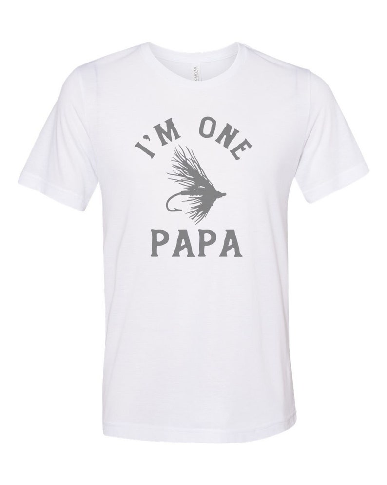Papa Shirt I'm One Fly Papa Fishing Shirt Sublimation | Etsy