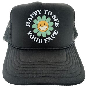 Inspirational Hat, Retro Hat, Happy To See Your Face, Cute Women&#39;s Hat, Positive Vibes, Smiley Trucker Hat, Adjustable Snapback, Smiley Face
