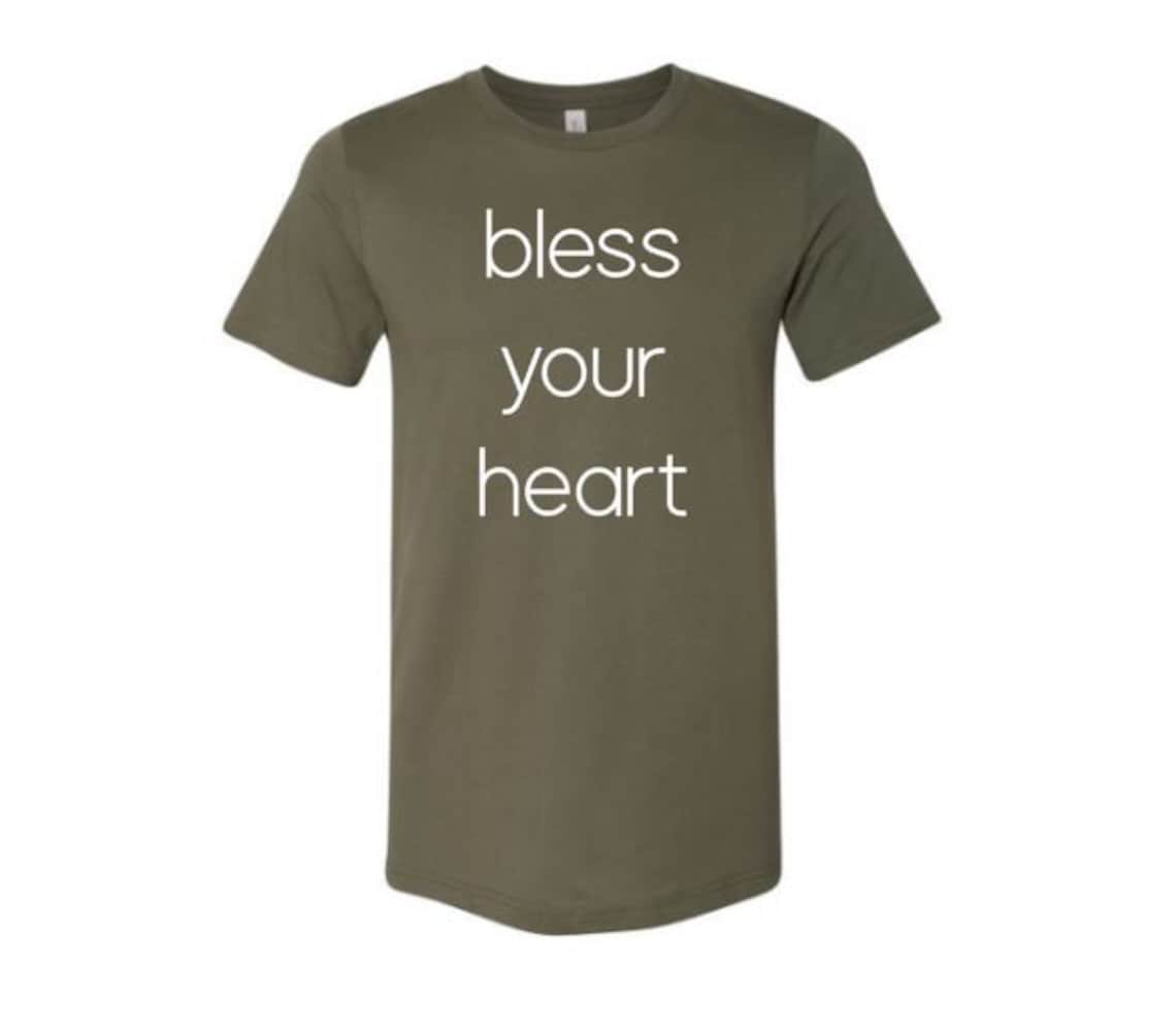 Bless Your Heart Southern Shirt Unisex Tee Sarcastic Shirt Etsy
