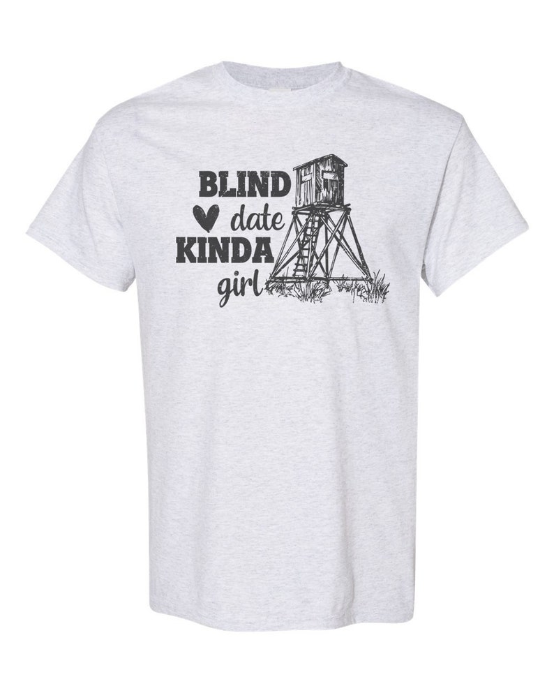 Women's Hunting Shirt Blind Date Kinda Girl Girls Etsy