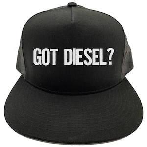Got Diesel?, Diesel Hat, Trucker Hat, Diesel Trucks, Gift For Him, Diesel Apparel, Snapback Hat, Truck Driver Hat, Big Trucks