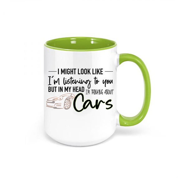 Car Mug, Gift for Car Lover, Thinking About Cars, Car Coffee Mug, Gift for  Him, Car Lover Gift, Funny Mugs, Dad Mug, Father's Day Gift 