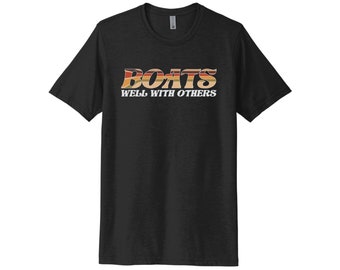 Boating Shirt, Boats Well With Others, Funny Boat Shirt, Unisex Fit, Boat Captain Shirt, Retro Boating Shirt, Boat Shirt, Fishing Tee