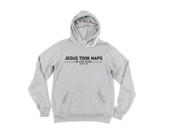 Jesus took naps hoodie sale