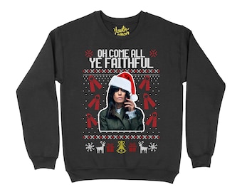 Oh Come All Ye Faithful - Traitors Christmas Sweater - Claudia Winkleman Xmas Jumper