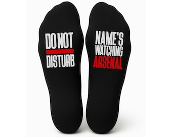 Custom Do Not Disturb Arsenal Name Socks - Personalised Printed and Personalised - Birthday Gift - Christmas Gift - Football -