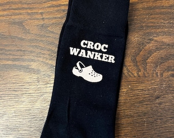 Croc Wanker Socks | The perfect gift for a Croc obsessive! Available in Black and White | Customisable