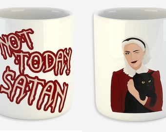 Chilling Adventures of Sabrina - Nicht Heute Satan Tasse