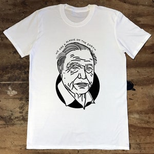Sir David Attenborough - We Are A Plague On The Earth T-Shirt