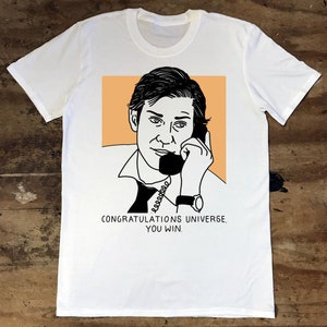 The Office USA  T-Shirt - Jim Halpert- Congratulations Universe, You Win T-Shirt