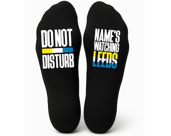Custom Do Not Disturb Leeds Name Socks - Personalised Printed and Personalised - Birthday Gift - Christmas Gift -