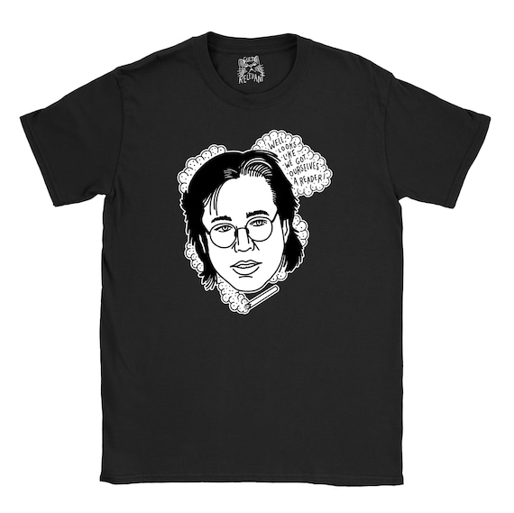 Bill Hicks T-shirt - Well It Looks Like We Got Ourselves A Reader - Funny Gift - Organic Sustainable Tshirt