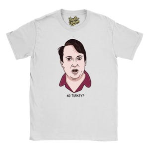 Peep Show - Mark - No Turkey? T-Shirt | Funny Christmas Birthday Gift Idea