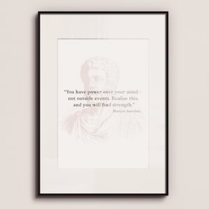 Marcus Aurelius Quote Print | Watercolour Paper | Gift Birthday Christmas Present | You have power over you mind, not outside events