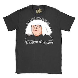 Its Always Sunny In Philadelphia - Thats Why It&#39;s Called Painting T-shirt