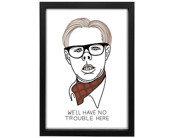 Edward - We'll Have No Trouble Here - A3 Print | League of Gentlemen Gift