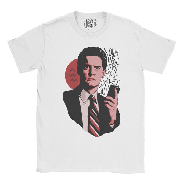 Twin Peaks - I Only Have Time For Coffee Dale Cooper T-shirt | David Lynch ECO Sustainable | High Quality Super Soft Material PETA Approved